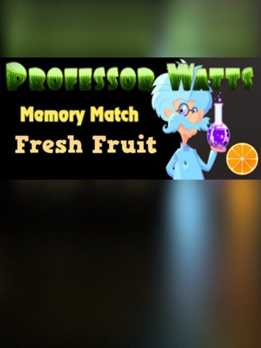Professor Watts Memory Match: Fresh Fruit