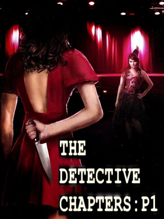 The Detective Chapters: Part One