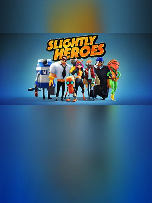 Slightly Heroes