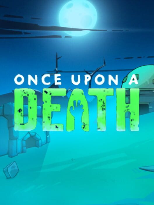 Once Upon a Death