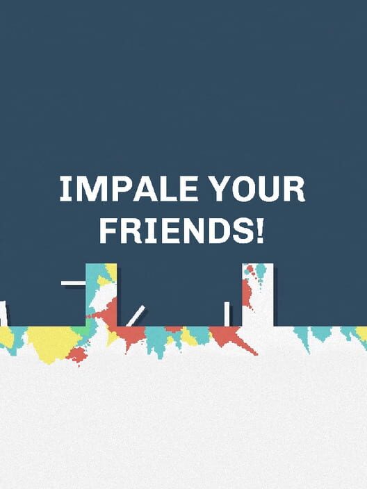 Impale Your Friends!
