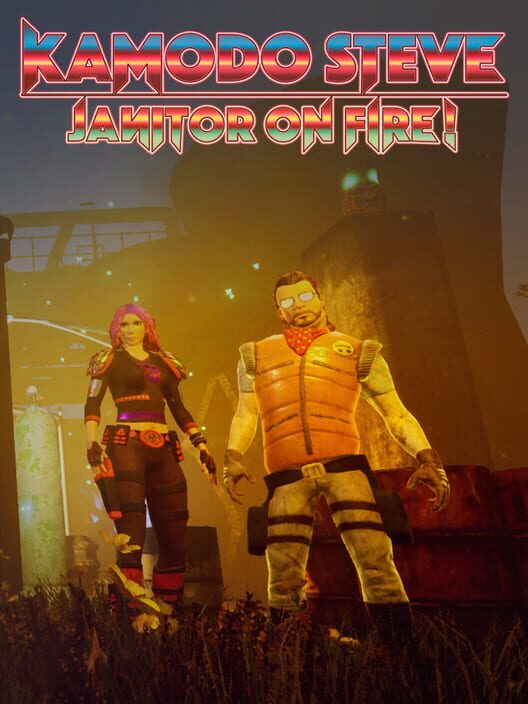 Kamodo Steve! Janitor on Fire!