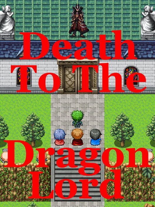 Death to the Dragon Lord