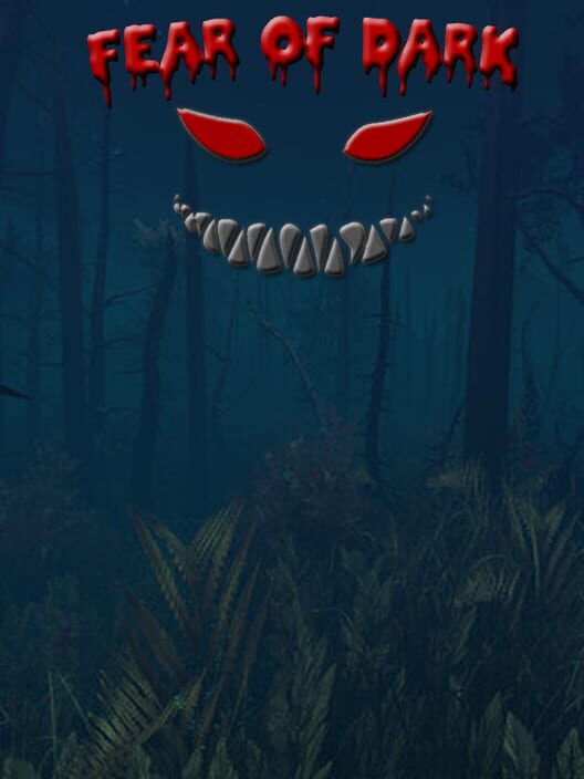 Fear of Dark