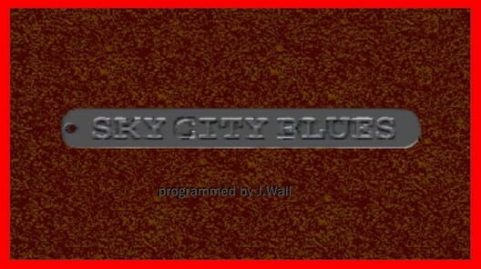 Sky City Blues