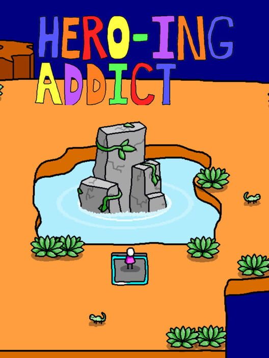 Hero-ing Addict