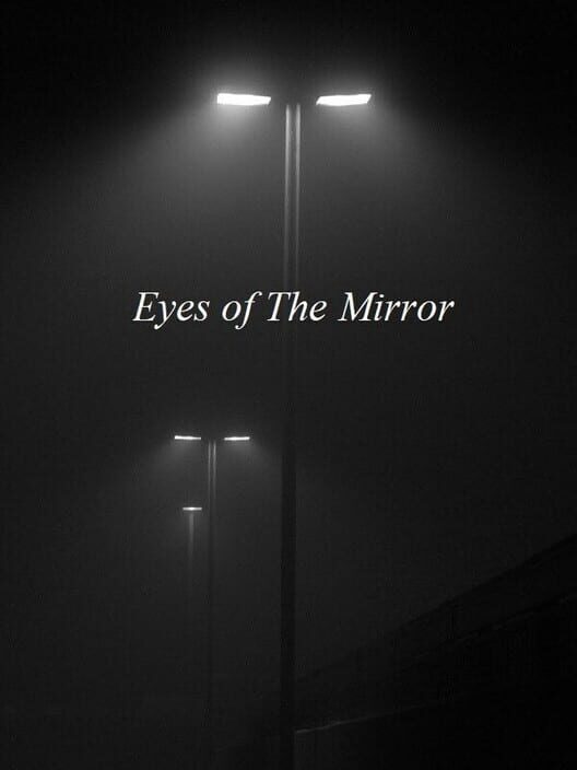Eyes of The Mirror
