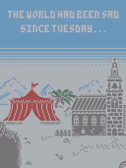 The World Had Been Sad Since Tuesday