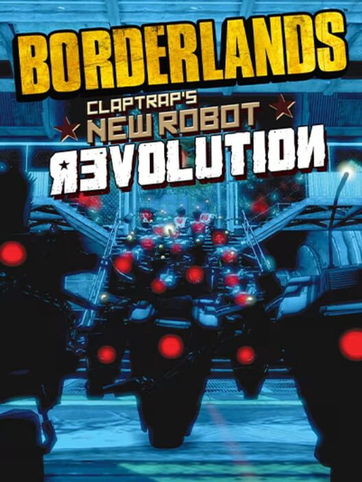 Borderlands: Claptrap's New Robot Revolution