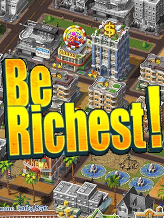 Be Richest!