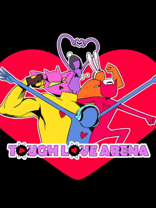 Tough Love Arena
