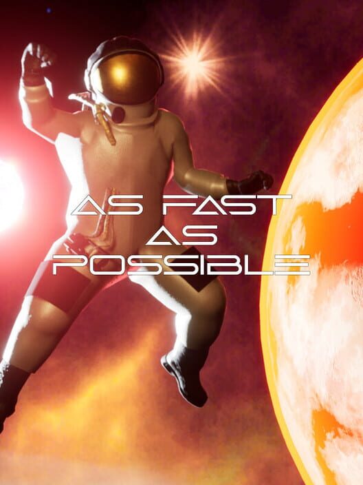 As Fast As Possible