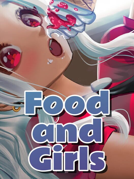 Food and Girls