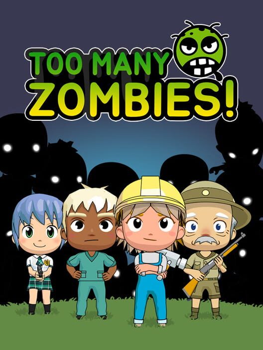 Too Many Zombies!