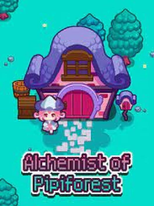 Alchemist of Pipiforest