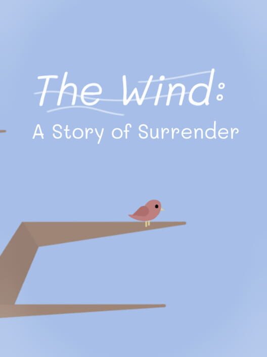 The Wind: A Story of Surrender