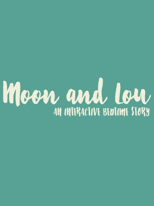 Moon and Lou