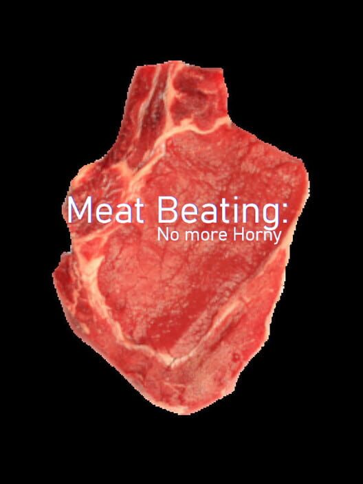 Meat Beating: No More Horny