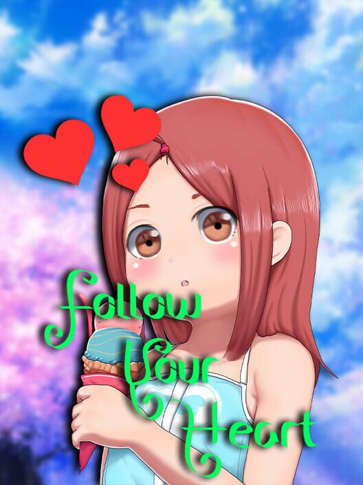 Follow Your Heart
