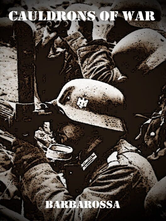 Cauldrons of War: Barbarossa