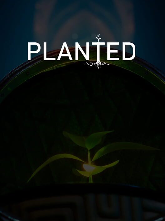 Planted