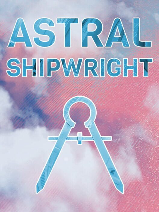Astral Shipwright