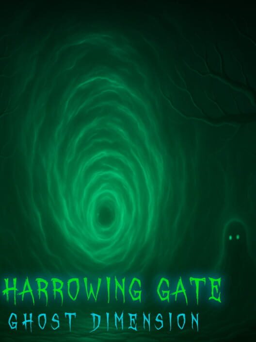 Harrowing Gate: Ghost Dimension
