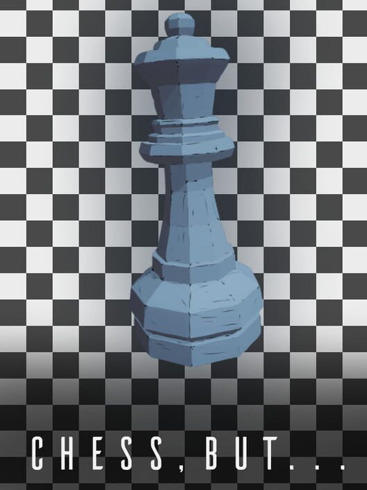 Chess, but...