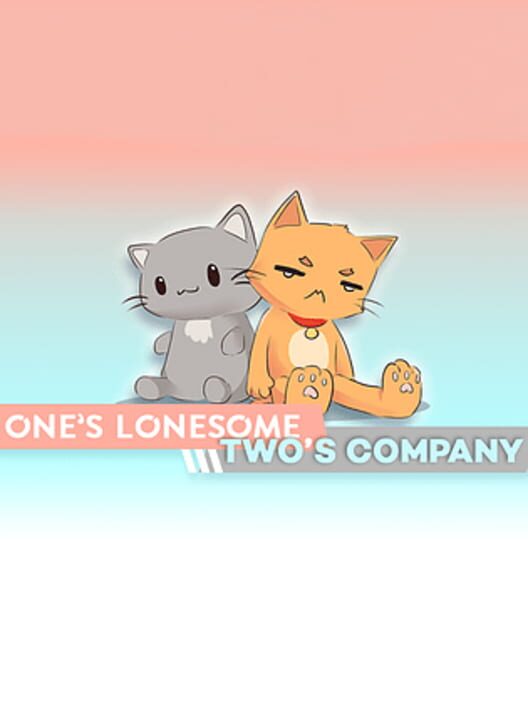 One's Lonesome, Two's Company