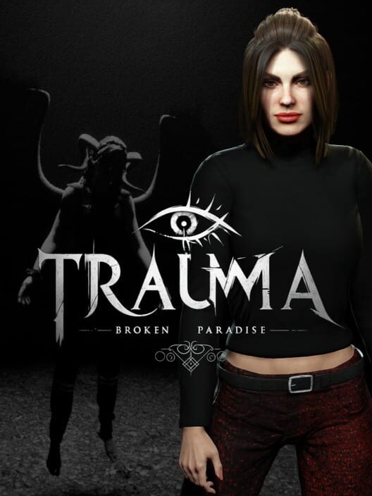 Trauma: Broken Paradise