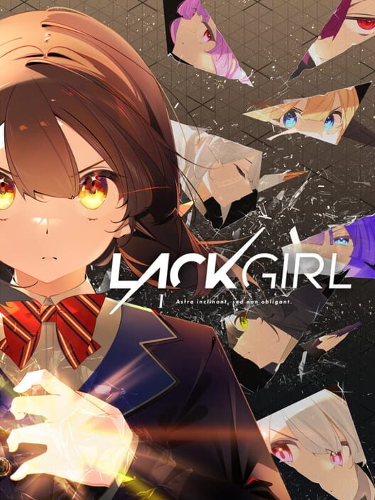 Lackgirl I: Astra Inclinant, sed Non Obligant.