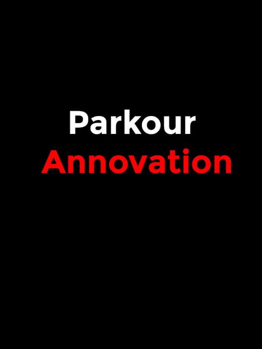 Parkour Annovation: Unreal Edition