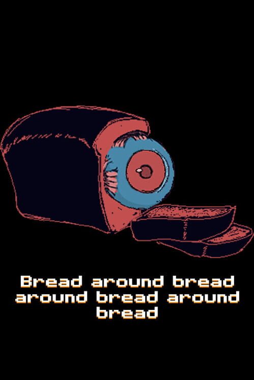 Bread around bread around bread around bread