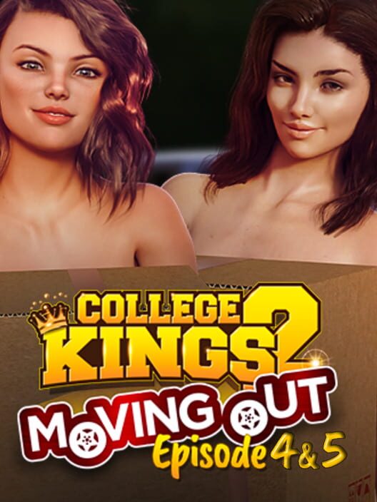 College Kings 2: Episodes 4 & 5 "Moving Out"