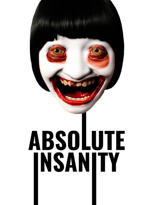 Absolute Insanity