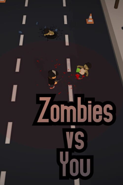 Zombies vs. You