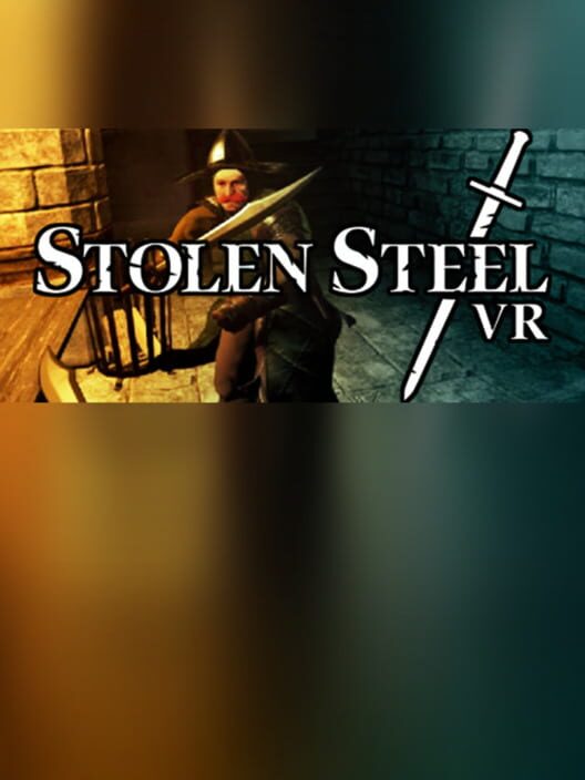 Stolen Steel VR