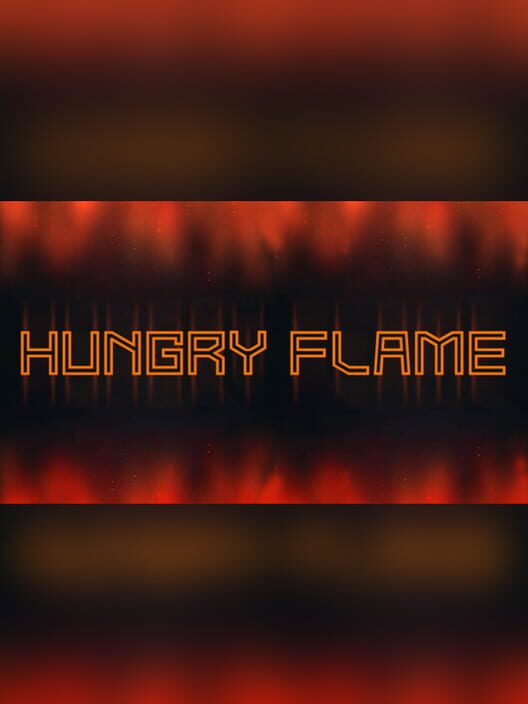 Hungry Flame