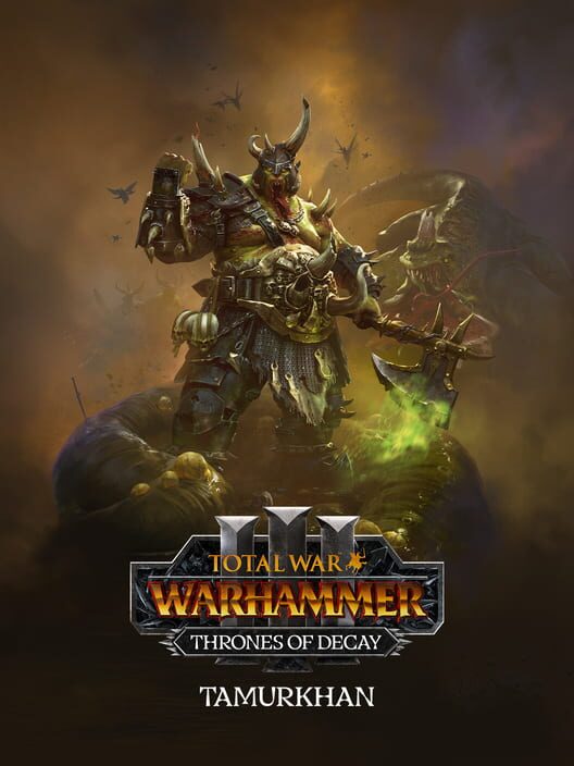Total War: Warhammer III - Thrones of Decay: Tamurkhan