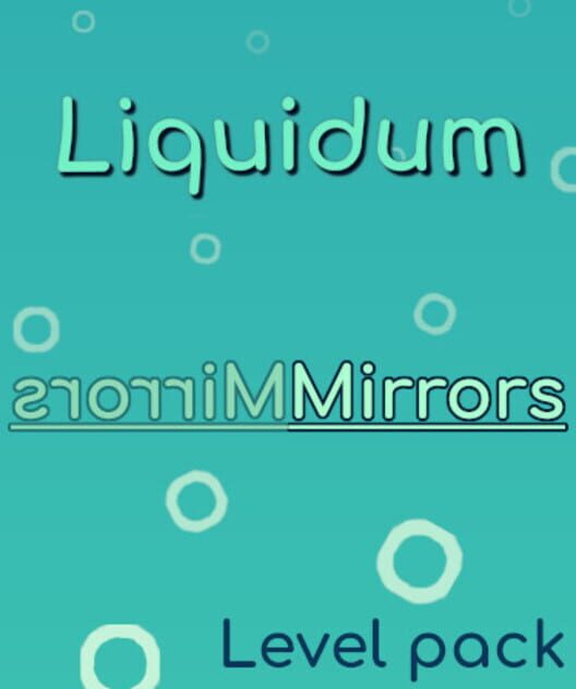 Liquidum: Mirrors