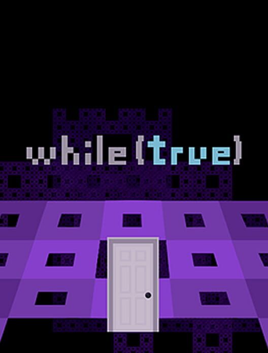 While (true)