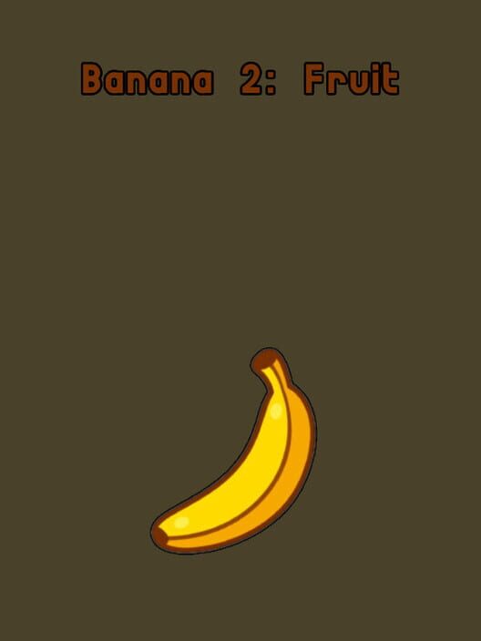 Banana 2: Fruit