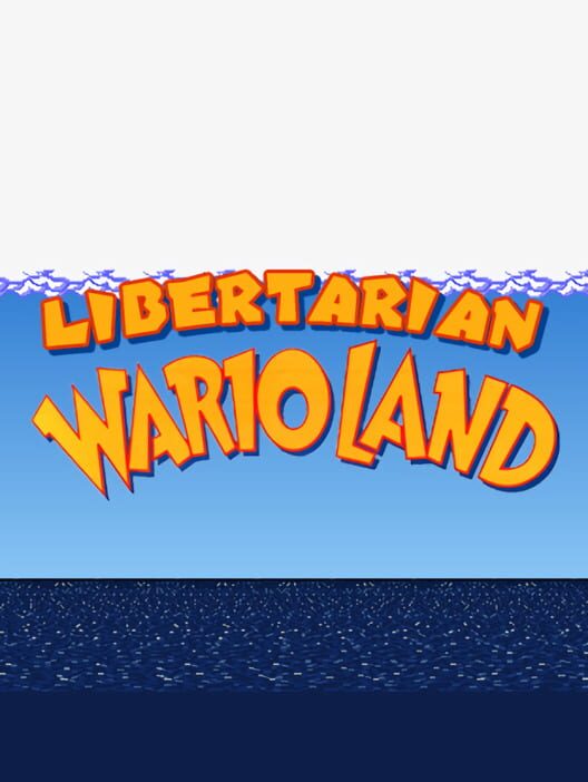 Libertarian Wario Land