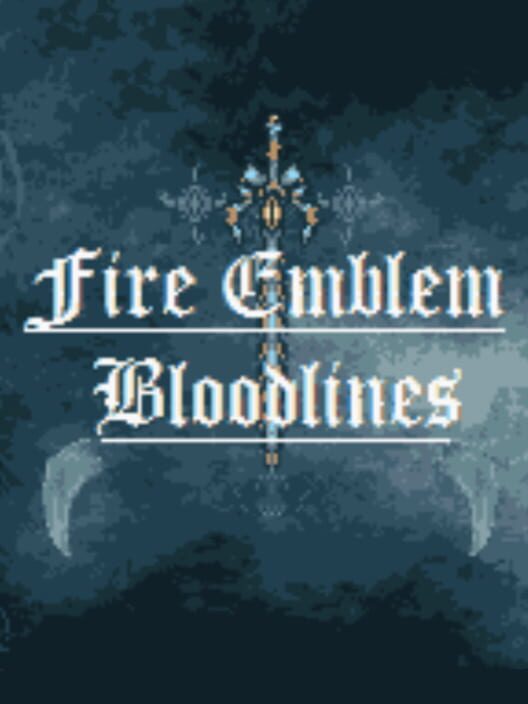 Fire Emblem: Bloodlines