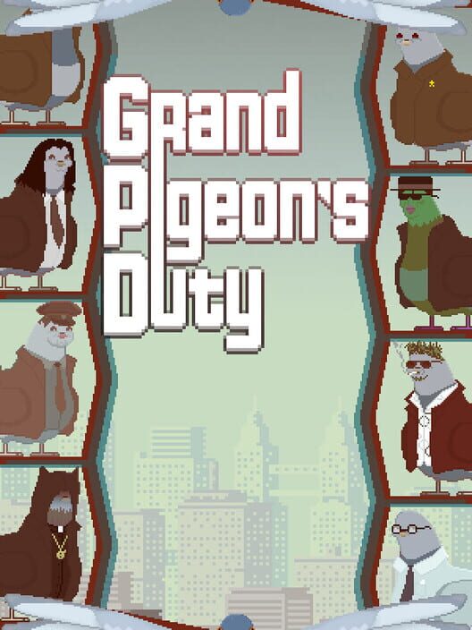 Grand Pigeon's Duty