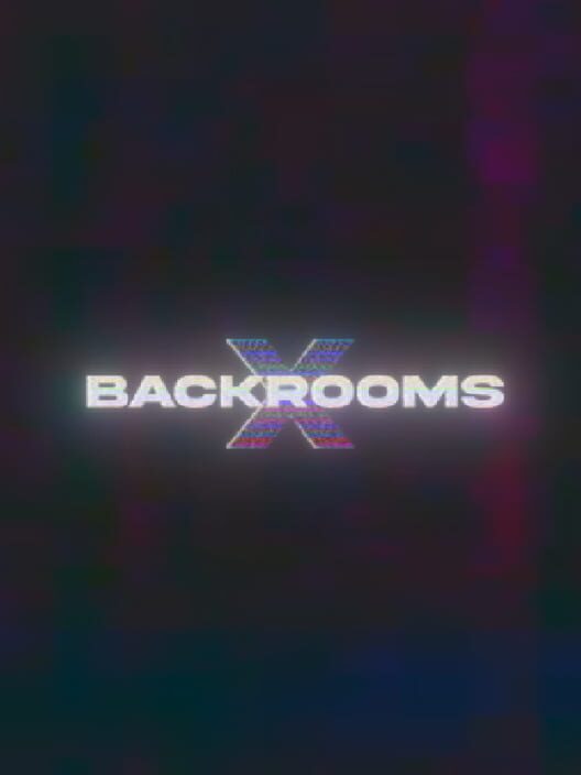 BackRooms X