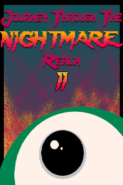 Journey Through the Nightmare Realm II