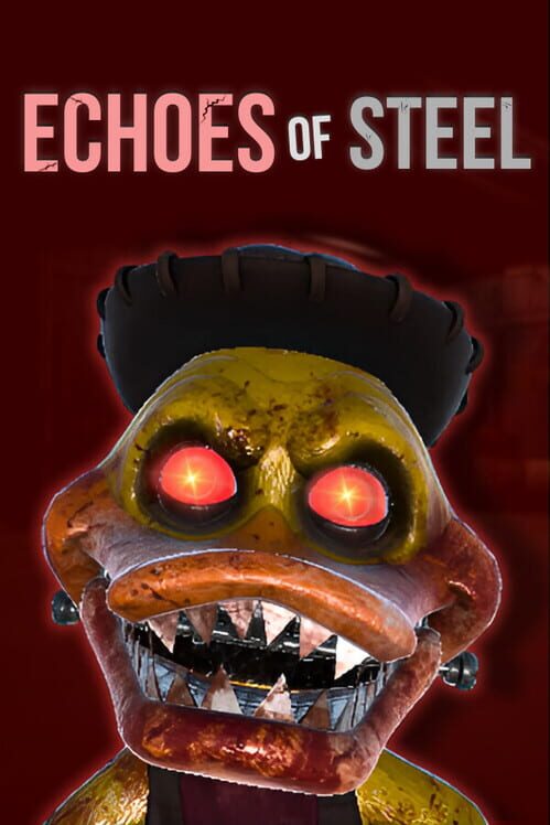 Echoes of Steel
