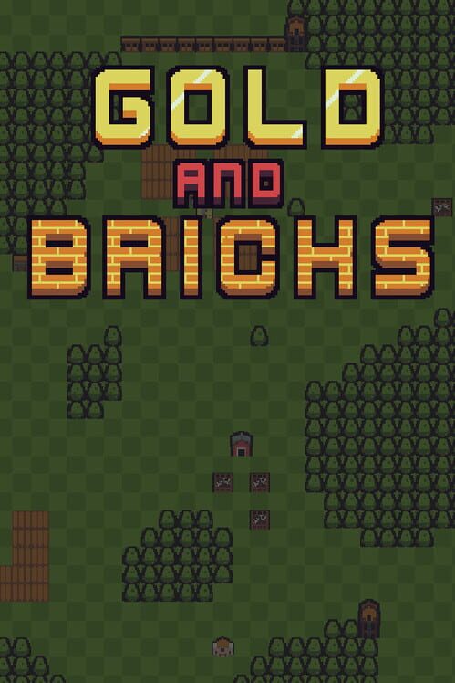 Gold and Bricks
