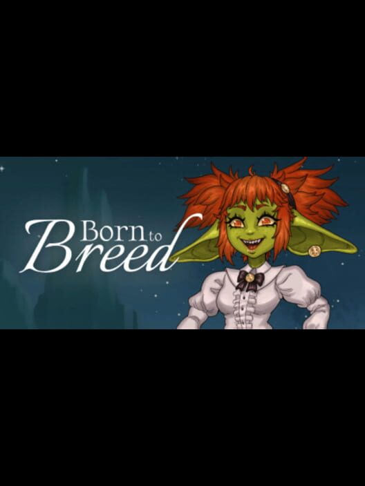 Born to Breed